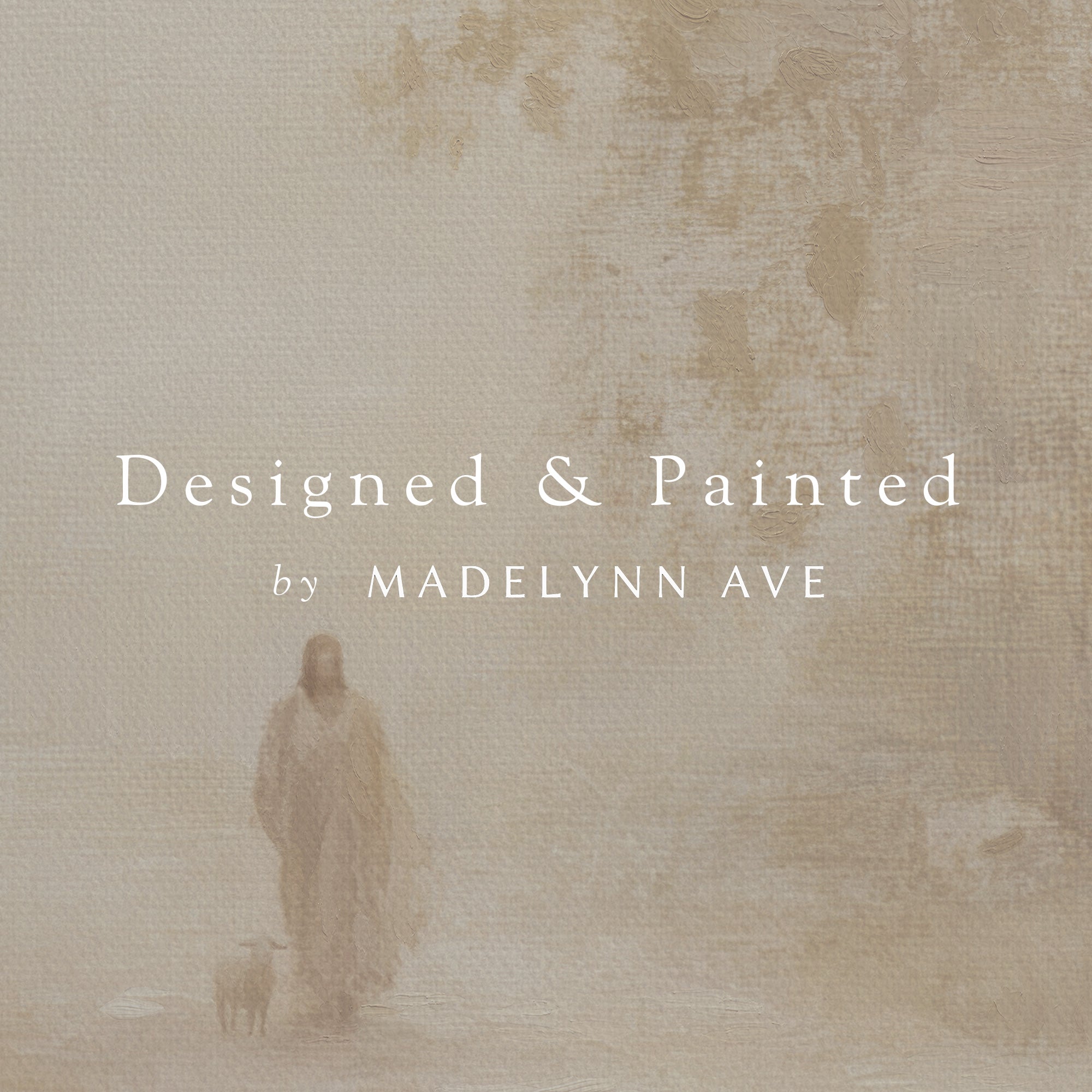Text 'Designed &amp; Painted by Madelynn Ave' on a textured beige background with a silhouette of a person and dog.